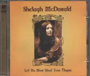 Shelagh Mcdonald - Let No Man Steal Your Thyme