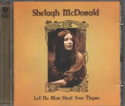 Shelagh McDonald - Let No Man Steal Your Thyme