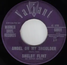 Shelby Flint - Angel On My Shoulder / Somebody