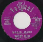 Shelby Flint - Magic Wand / A Broken Vow