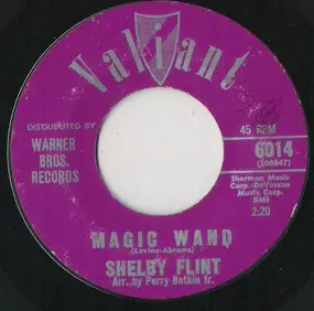 Shelby Flint - Magic Wand / A Broken Vow