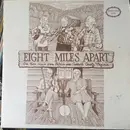 LP - Shelor Family / The Kimble Family - Eight Miles Apart: Old Time Music from Patrick and Carrol County, Virginia