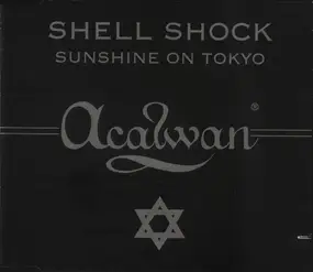 Shell Shock - Sunshine On Tokyo