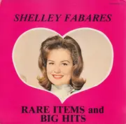 LP - Shelley Fabares - Rare Items And Big Hits