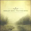 CD - Shelley King - Welcome Home - Digipak