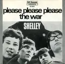 7inch Vinyl Single - Shelley - Please Please Please / The War