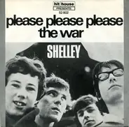 Shelley - Please Please Please / The War