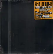 Shells - Why I Love You
