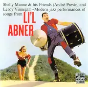 CD - Shelly Manne & His Friends - Modern Jazz Performances Of Songs From Li'l Abner