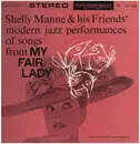 LP - Shelly Manne & His Friends - Modern Jazz Performances Of Songs From My Fair Lady