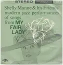 LP - Shelly Manne & His Friends - Modern Jazz Performances Of Songs From My Fair Lady