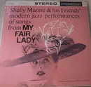 LP - Shelly Manne & His Friends - Modern Jazz Performances Of Songs From My Fair Lady - Deep Groove Black Labels