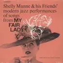 LP - Shelly Manne & His Friends - Modern Jazz Performances Of Songs From My Fair Lady