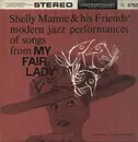 LP - Shelly Manne & His Friends - Modern Jazz Performances Of Songs From My Fair Lady - + Insert