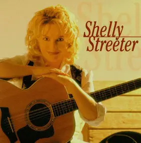 Shelly Streeter - Shelly Streeter