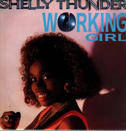 Shelly Thunder - Working Girl