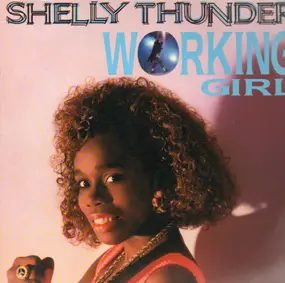 Shelly Thunder - Working Girl