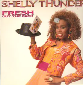 Shelly Thunder - Fresh Out The Pack