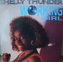 12'' - Shelly Thunder - Working Girl