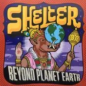 Shelter - Beyond Planet Earth