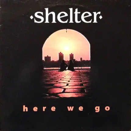 Shelter - Here We Go