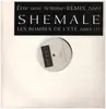12inch Vinyl Single - Shemale - Etre Une Femme (Remix 2003) - Promo