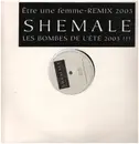 12inch Vinyl Single - Shemale - Etre Une Femme (Remix 2003) - Promo