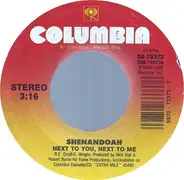 Shenandoah - Next To You, Next To Me