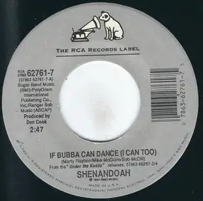 Shenandoah - If Bubba Can Dance (I Can Too)