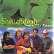 Shenandoah - Under the Kudzu