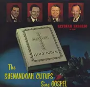 The Shenandoah Cutups - The Shenandoah Cutups Sing Gospel