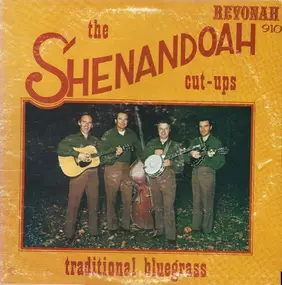 The Shenandoah Cut Ups - Traditional Bluegrass