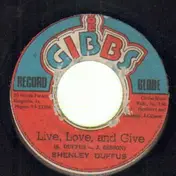 Joe Gibbs - Live, Love, And Give / Give To Get