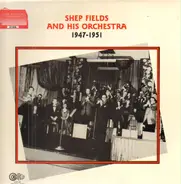 Shep Fields - 1947 - 1951