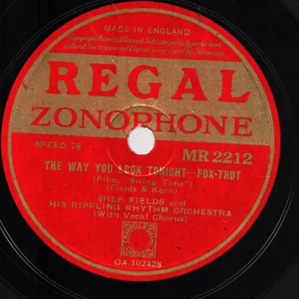 Shep Fields And His Rippling Rhythm Orchestra - The Way You Look Tonight / Never Gonna Dance