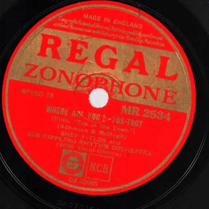 Shep Fields And His Rippling Rhythm Orchestra - You're Here, You're There, You're Everywhere / Where Are You