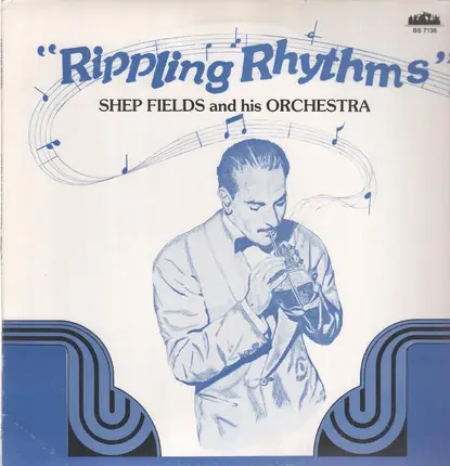 Shep Fields & his Orchestra - Rippling Rhythms
