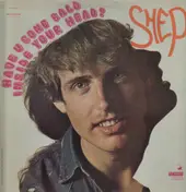 Shep - Have U Gone Bald Inside Your Head!