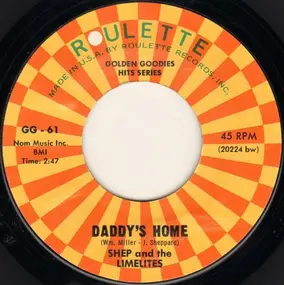 Shep & the Limelites - Daddy's Home / Our Anniversary