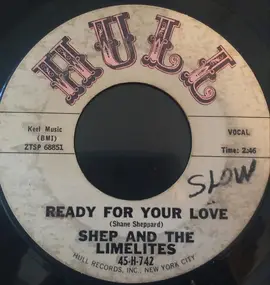 Shep & the Limelites - Ready For Your Love / You'll Be Sorry