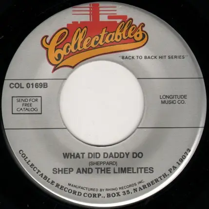 Shep & The Limelites - Three Steps From The Altar / What Did Daddy Do