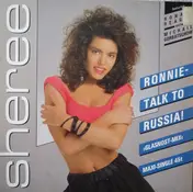 Sheree - Ronnie - Talk To Russia! (Glasnost-Mix)