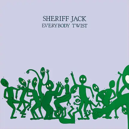 Sheriff Jack - Everybody Twist