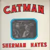 LP - Sherman Hayes - Catman