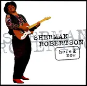 CD - Sherman Robertson - Here & Now