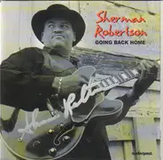 Sherman Robertson - Going Back Home