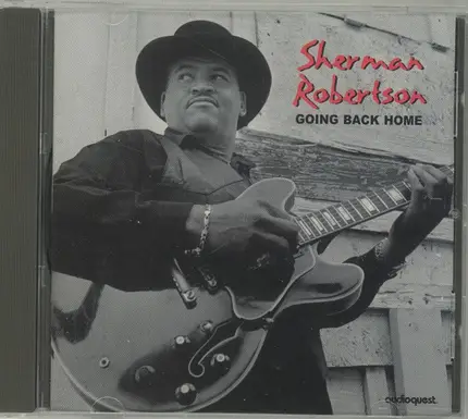 Sherman Robertson - Going Back Home