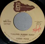 Sherri Pond - Calling Rubber Duck