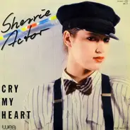 Sherrie Actor - Cry My Heart