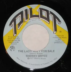 Sherry Bryce - The Lady Ain't For Sale